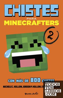 Minecraft. Chistes para minecrafters 2