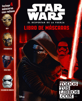 Star Wars. El despertar de la fuerza. Libro de máscaras