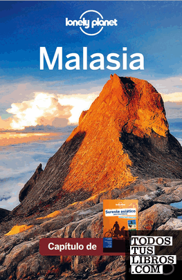 Sureste asiático para mochileros 4_6. Malasia (Lonely Planet) Sureste asiático para mochileros 4_6. Malasia (Lonely Planet)