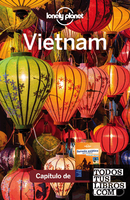 Sureste asiático para mochileros 4_12. Vietnam Sureste asiático para mochileros 4_12. Vietnam