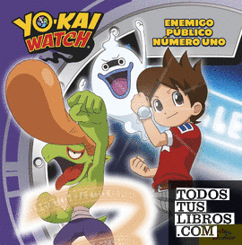 Yo-Kai Watch. Enemigo público número uno