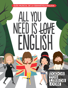All You Need is English