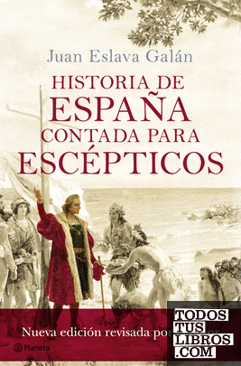 Historia de España contada para escépticos