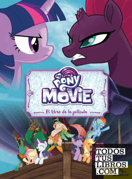 My Little Pony. The Movie. El libro de la película