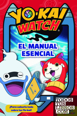 Yo-Kai Watch. El manual esencial