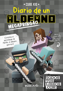 Minecraft. Diario de un aldeano megapringao