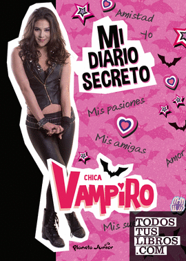 Chica Vampiro. Mi diario secreto