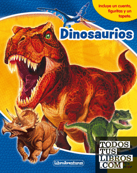 Dinosaurios. Libroaventuras