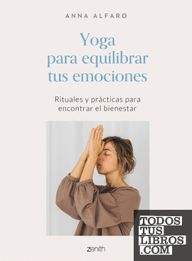Yoga para equilibrar tus emociones