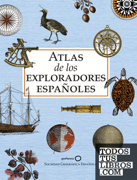 Atlas de los exploradores españoles (edición reducida)