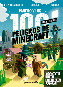Diario de un aldeano. Pánfilo y los 100 peligros de Minecraft