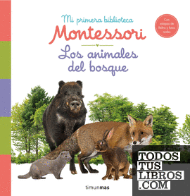 Los animales del bosque. Mi primera biblioteca Montessori