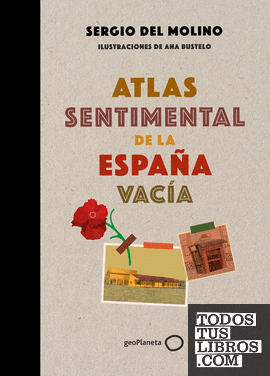 Atlas sentimental de la España vacía