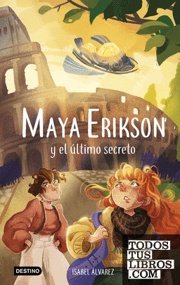 Maya Erikson 6. Maya Erikson y el último secreto