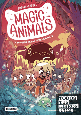 Magic Animals 2. La invasión de las ranas gigantes