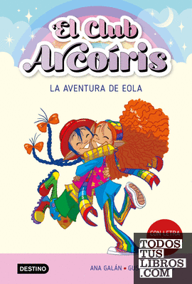 El club Arcoíris 2. La aventura de Eola