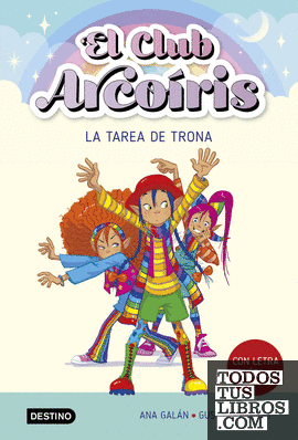 El club Arcoiris 3. La tarea de Trona