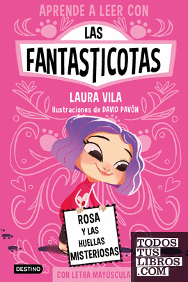 Aprende a leer con Las Fantasticotas 7. Rosa y las huellas misteriosas
