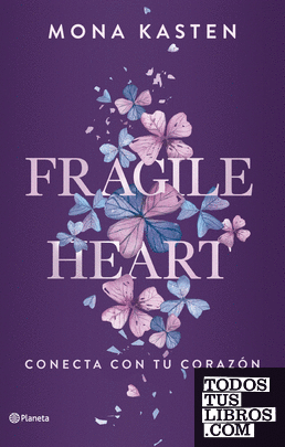 Fragile Heart. Conecta con tu corazón