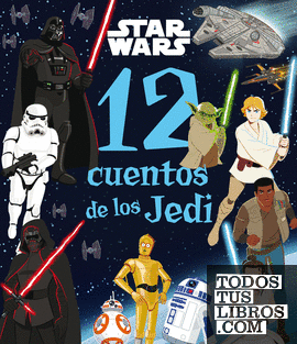 Star Wars. 12 cuentos de los Jedi