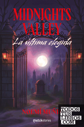 Midnights Valley. La última elegida