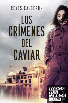 Portada de Los crímenes del caviar, de Reyes Calderón