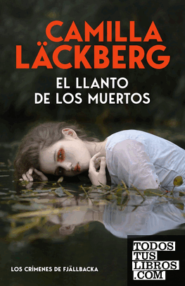 El llanto de los muertos (Los crímenes de Fjällbacka)