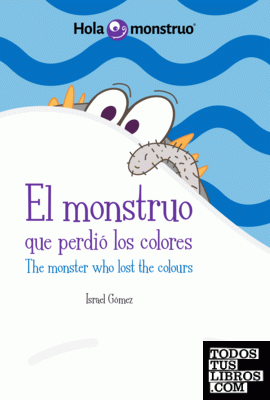 El monstruo que perdió los colores / The monster who lost the colours