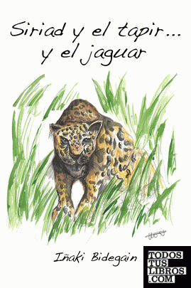 Siriad y el tapir... y el jaguar