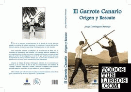 El Garrote Canario, Origen y Rescate
