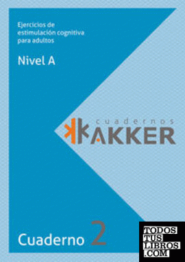 cuadernos akker - nivel a - cuad. 2 - ejercicios de estimulación cognitiva para adultos