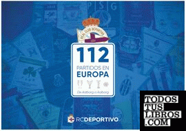 RC Deportivo 112 partidos en Europa