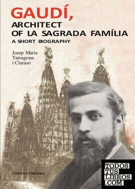 Gaudí, Architect of La Sagrada Família