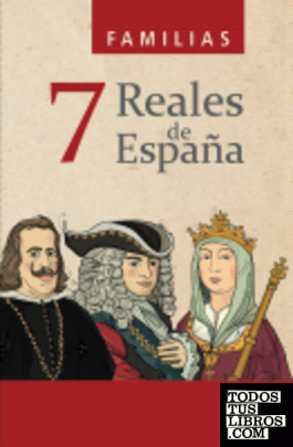 7 Familias Reales de España