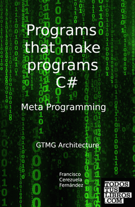 MetaProgramming. Programs That Make Programs