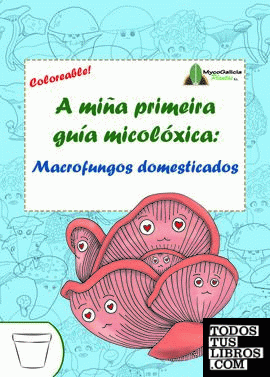 A miña primeira guía micolóxica: macrofungos domesticados
