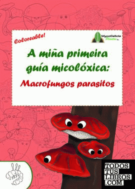 A miña primeira guía micolóxica: macrofungos parasitos