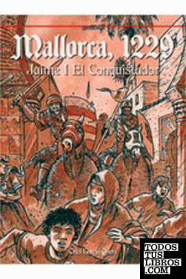 Mallorca, 1229. Jaime I El Conquistador