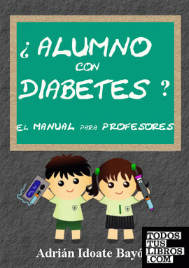 ¿Alumno con diabetes? El manual para profesores