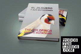 EL JILGUERO Y SUS MUTACIONES-THE GOLDFINCH AND ITS MUTATIONS
