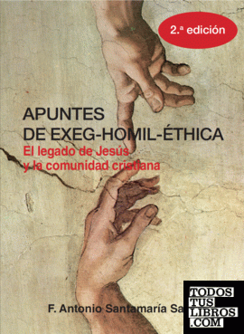 APUNTES DE EXEG-HOMIL-ÉTHICA