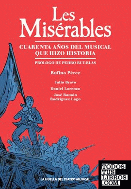 Les Misérables. Cuarenta años del musical que hizo historia