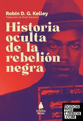 Historia oculta de la rebelión negra