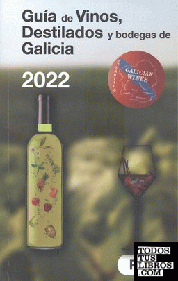 Guía de Vinos, Destilados y Bodegas de Galicia 2022