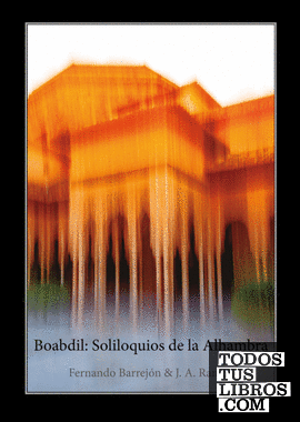 Boabdil: Soliloquios de la Alhambra