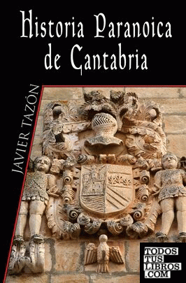 Historia paranoica de Cantabria