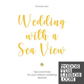 Wedding with a Sea View