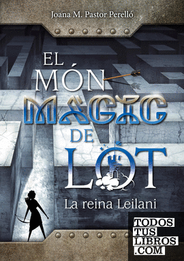 El món màgic de Lot: La reina Leilani