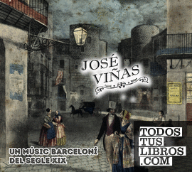 José Viñas. Un músic barceloní del segle XIX.