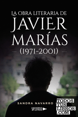 La obra literaria de Javier Marías (1971 2001)